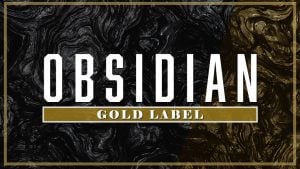 Obsidian Gold Label - Official Release